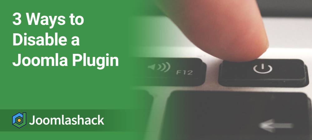 3 Ways to Disable a Joomla Plugin