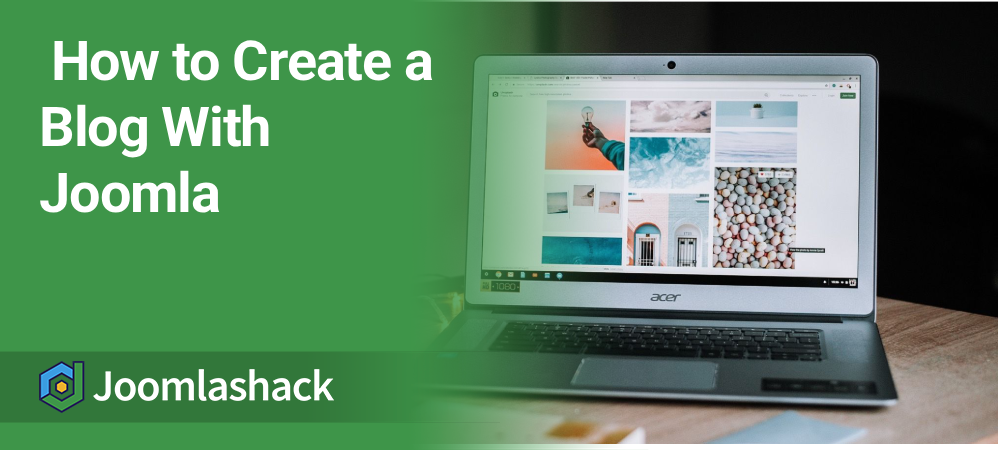 How to Create a Blog With Joomla
