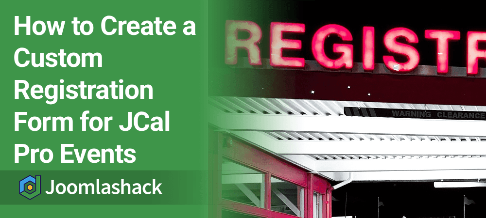 How to Create a Custom Registration Form for a JCal Pro Events