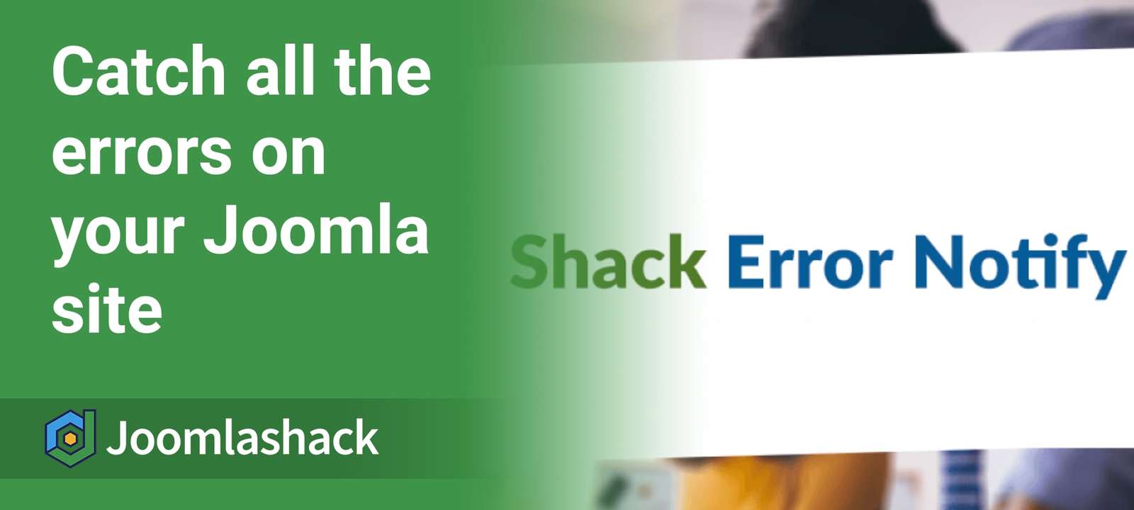 How to Catch Every Important Error on Your Joomla Site