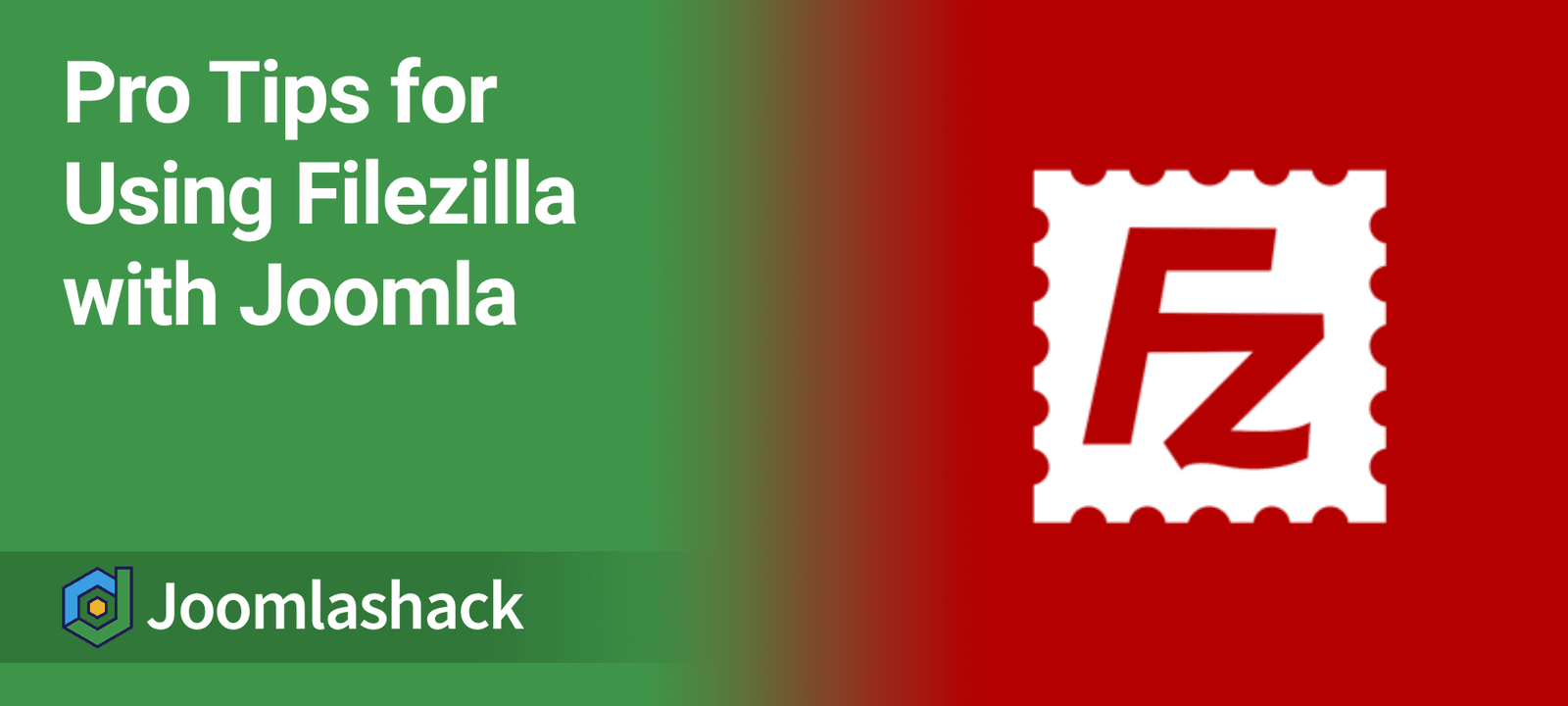 Pro Tips for Using Filezilla with Joomla